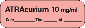 Anesthesia Label with Date, Time & Initial (Paper, Permanent) Atracurium 10 mg/ml 1 1 1/2" x 1/2" Fluorescent Red - 600 per Roll