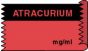 Anesthesia Tape (Removable) Atracurium mg/ml 1/2" x 500" - 333 Imprints - Fl. Red and Black - 500 Inches per Roll