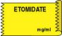 Anesthesia Tape with Date, Time & Initial (Removable) Etomidate mg/ml 1/2" x 500" - 333 Imprints - Yellow - 500 Inches per Roll