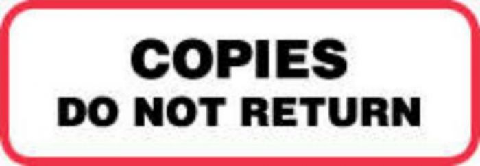 Label Paper Permanent Copies Do Not Return  1 1/2"x1/2" White with Red 1000 per Roll