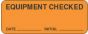 Label Paper Removable Equipment Checked 2 1/4" x 7/8", Fl. Orange, 1000 per Roll