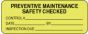 Label Paper Removable Preventive Maintenance 2 1/4" X 7/8" Fl. Yellow 1000 per Roll