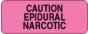 Label Paper Permanent Caution Epidural  2 1/4"x7/8" Fl. Pink 1000 per Roll