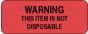 Label Paper Permanent Warning This Item 2 1/4" x 7/8", Fl. Red, 1000 per Roll