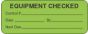 Label Paper Permanent Equipment Checked  2 1/4"x7/8" Fl. Green 1000 per Roll