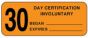 Label Paper Permanent 30 Day Certification  2 1/4"x7/8" Fl. Orange 1000 per Roll