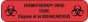 Communication Label (Paper, Permanent) Chemotherapy Drug 2" x 1/2" Fluorescent Red - 1000 per Roll