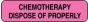 Communication Label (Paper, Permanent) Chemotherapy Dispose 1 1/4" x 3/8" Fluorescent Pink - 1000 per Roll