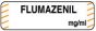 Anesthesia Label (Paper, Permanent) Flumazenil mg/ml 1 1/4" x 3/8" White with Orange - 1000 per Roll