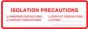 Label Paper Removable Isolation Precautions 1 1/2" Core 6" x 2, White with Red, 250 per Roll