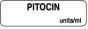 Anesthesia Label (Paper, Permanent) Pitocin Units/ml 1 1/4" x 3/8" White - 1000 per Roll