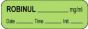 Anesthesia Label with Date, Time & Initial (Paper, Permanent) Robinul mg/ml 1 1/2" x 1/2" Green - 1000 per Roll