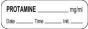 Anesthesia Label with Date, Time & Initial (Paper, Permanent) Protamine mg/ml 1 1/2" x 1/2" White - 1000 per Roll