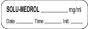 Anesthesia Label with Date, Time & Initial (Paper, Permanent) Solu-medrol mg/ml 1 1/2" x 1/2" White - 1000 per Roll