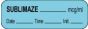 Anesthesia Label with Date, Time & Initial (Paper, Permanent) Sublimaze mcg/ml 1 1/2" x 1/2" Blue - 1000 per Roll