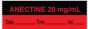 Anesthesia Tape with Date, Time & Initial (Removable) "Anectine 20 mg/ml" 1/2" x 500" Fluorescent Red and Black - 333 Imprints - 500 Inches per Roll