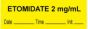 Anesthesia Tape with Date, Time & Initial (Removable) "Etomidate 2 mg/ml" 1/2" x 500" Yellow - 333 Imprints - 500 Inches per Roll