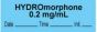 Anesthesia Tape with Date, Time & Initial | Tall-Man Lettering (Removable) "Hydromorphone 0.2 mg/ml" 1/2" x 500" Blue - 333 Imprints - 500 Inches per Roll