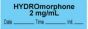 Anesthesia Tape with Date, Time & Initial | Tall-Man Lettering (Removable) "Hydromorphone 2 mg/ml" 1/2" x 500" Blue - 333 Imprints - 500 Inches per Roll