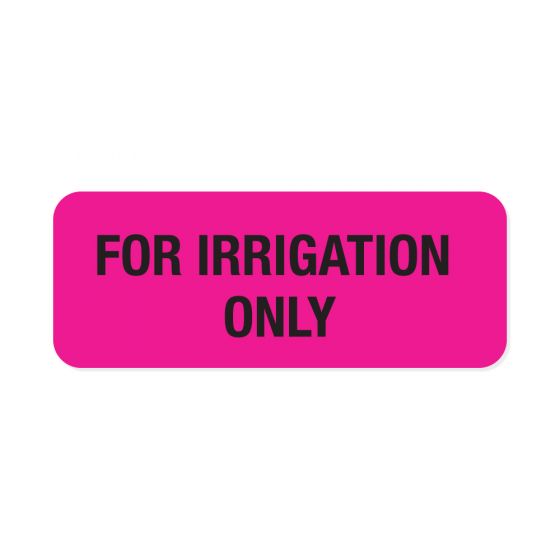 Communication Label (Paper, Permanent) For Irrigation only 2-1/4" x 7/8" Fluorescent Pink - 1000 per Roll