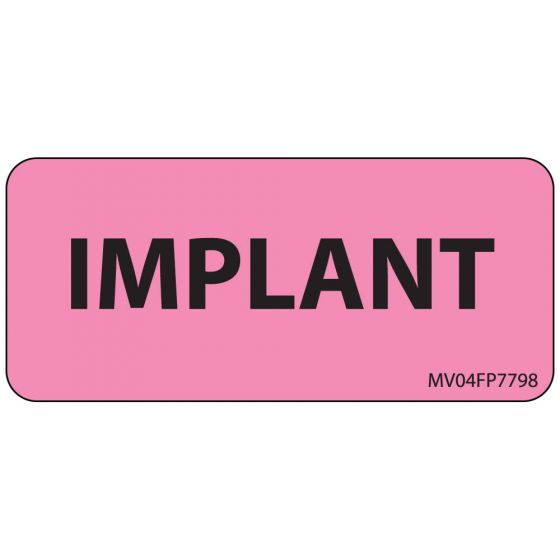 Label Paper Removable Implant, 1" Core, 2 1/4" x 1", Fl. Pink, 420 per Roll