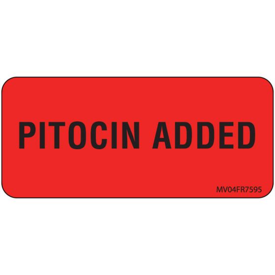 Label Paper Permanent Pitocin Added, 1" Core, 2 1/4" x 1", Fl. Red, 420 per Roll