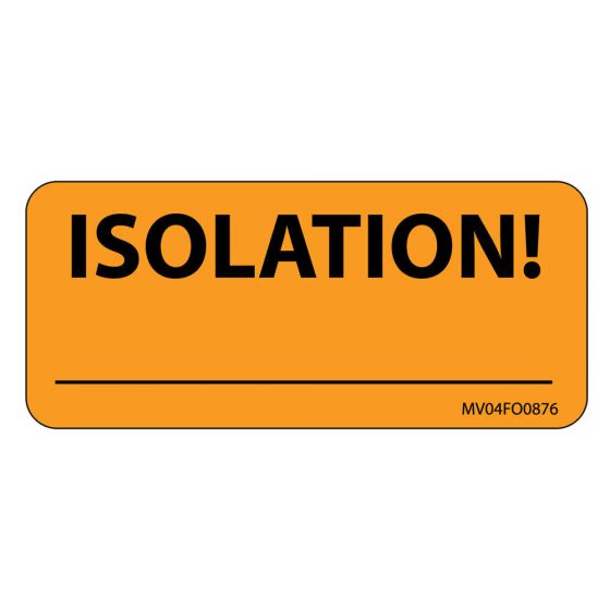 Label Paper Removable Isolation!, 1" Core, 2 1/4" x 1", Fl. Orange, 420 per Roll