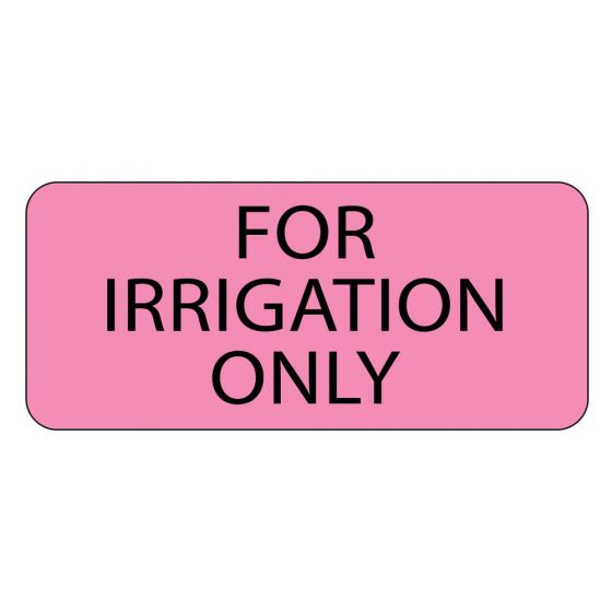 Label Paper Removable For Irrigation Only, 1" Core, 2 1/4" x 1", Fl. Pink, 420 per Roll