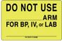 Label Paper Removable Do Not Use ___ Arm 4" x 2 5/8", Fl. Yellow, 500 per Roll