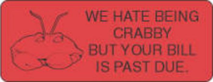 Label Paper Permanent We Hate Being Crabby 2 1/4" x 7/8", Fl. Red, 1000 per Roll