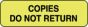 Label Paper Permanent Copies Do Not Return  1 1/4"x3/8" Fl. Yellow 1000 per Roll