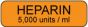 Label Paper Permanent Heparin 5000  1 1/4"x3/8" Orange 1000 per Roll