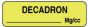 Anesthesia Label (Paper, Permanent) Decadron mg/ml 1 1/4" x 3/8" Fluorescent Yellow - 1000 per Roll