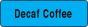 Label Paper Permanent Decaf Coffee  1 1/4"x3/8" Blue 1000 per Roll