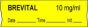 Anesthesia Tape with Date, Time & Initial (Removable) Brevital 10 mg/ml 1 Core 1/2" x 500" - 333 Imprints - Yellow - 500 Inches per Roll