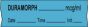 Anesthesia Tape with Date, Time & Initial (Removable) Duramorph mcg/ml 1/2" x 500" - 333 Imprints - Blue - 500 Inches per Roll