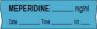 Anesthesia Tape with Date, Time & Initial (Removable) Meperidine mg/ml 1/2" x 500" - 333 Imprints - Blue - 500 Inches per Roll