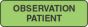 Label Paper Permanent Observation Patient 1 1/4" x 3/8", Fl. Green, 1000 per Roll