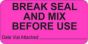 Communication Label (Paper, Permanent) Break Seal and Mix 2" x 1" Fluorescent Pink - 1000 per Roll