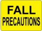 Label Paper Permanent Fall Precautions  2 3/8"x1 3/4" Yellow 1000 per Roll