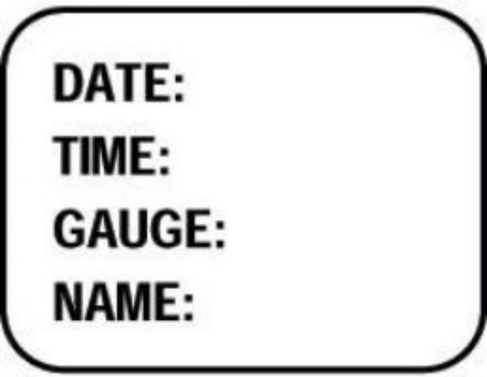 Label Paper Permanent Date: Time: Gauge:  1"x3/4" White 1000 per Roll