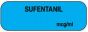 Anesthesia Label (Paper, Permanent) Sufentanil mcg/ml 1 1/2" x 1/2" Light Blue - 1000 per Roll