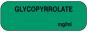 Anesthesia Label (Paper, Permanent) Glycopyrrolate mg/ml 1 1/2" x 1/2" Green - 1000 per Roll