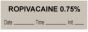 Anesthesia Tape with Date, Time & Initial (Removable) Ropivacaine 0.75% 1/2" x 500" - 333 Imprints - Gray - 500 Inches per Roll