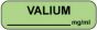 Anesthesia Label (Paper, Permanent) Valium mg/ml 1 1/4" x 3/8" Fluorescent Green - 1000 per Roll