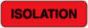 Label Paper Permanent Isolation 1 1/4" x 3/8", Fl. Red, 1000 per Roll