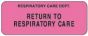 Label Paper Permanent Respiratory Care 2 1/4" x 7/8", Fl. Pink, 1000 per Roll