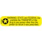 Communication Label (Paper, Permanent) Warning State and 1 9/16" x 3/8" Yellow - 500 per Roll, 2 Rolls per Box