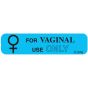 Communication Label (Paper, Permanent) Vaginal Use Only 1 9/16" x 3/8" Blue - 500 per Roll, 2 Rolls per Box