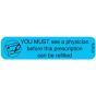 Communication Label (Paper, Permanent) Must See MD 1 9/16" x 3/8" Blue - 500 per Roll, 2 Rolls per Box